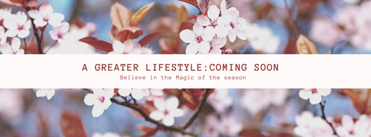 A Greater Lifestyle is coming soon